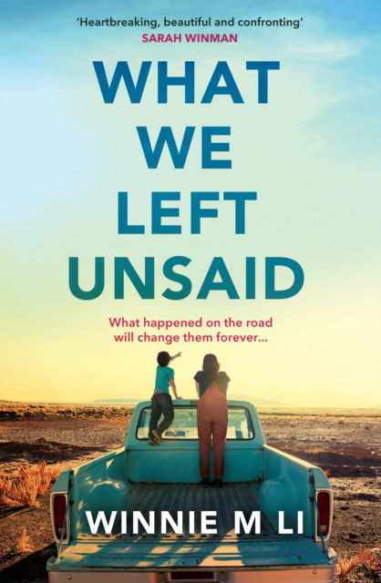 What We Left Unsaid: The new gripping and unputdownable must-read novel of 2025! - Winnie M Li - Books - Orion Publishing Co - 9781398705135 - April 9, 2026