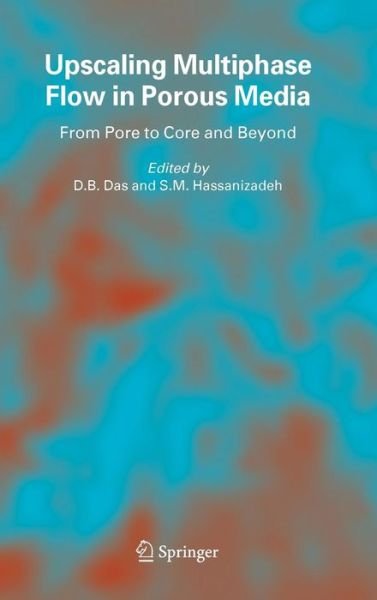 Cover for D B Das · Upscaling Multiphase Flow in Porous Media: From Pore to Core and Beyond (Innbunden bok) [2005 edition] (2005)