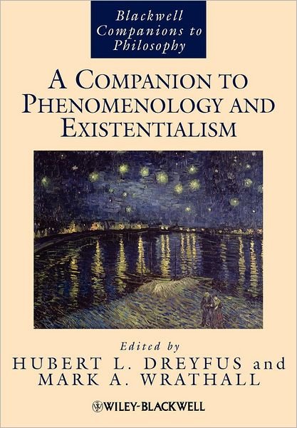 Cover for HL Dreyfus · A Companion to Phenomenology and Existentialism - Blackwell Companions to Philosophy (Paperback Book) (2009)
