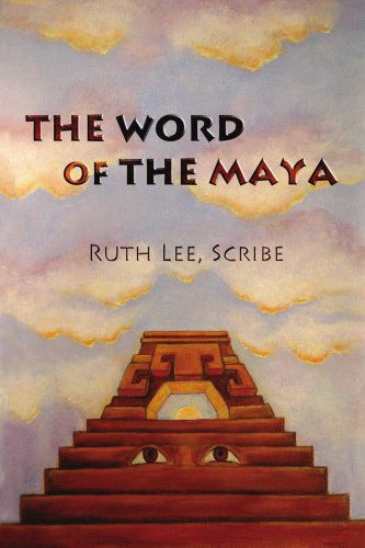 Cover for Ruth Lee · The Word of the Maya (Paperback Book) (2004)