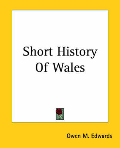 Cover for Owen M. Edwards · Short History of Wales (Paperback Bog) (2004)