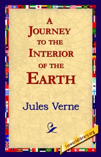 A Journey to the Interior of the Earth - Jules Verne - Bøker - 1st World Library - Literary Society - 9781421816135 - 22. mai 2006