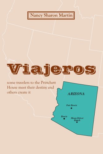 Viajeros: Some Travelers to the Prittchett House Meet Their Destiny and Others Create It - Nancy Sharon Martin - Bøger - AuthorHouse - 9781425959135 - 2. januar 2007