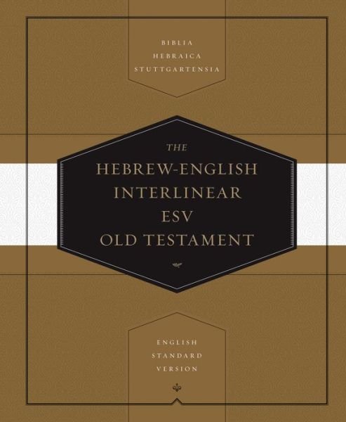Cover for Thom Blair · Hebrew-English Interlinear ESV Old Testament: Biblia Hebraica Stuttgartensia (BHS) and English Standard Version (ESV) (Hardcover) (Hardcover bog) (2013)