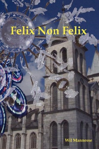Cover for Wil Mannesse · Felix Non Felix (Paperback Book) (2008)