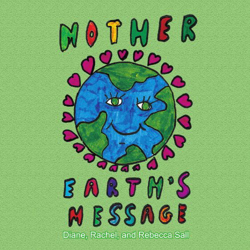 Cover for Diane Rachel · Mother Earth's Message (Paperback Book) (2009)