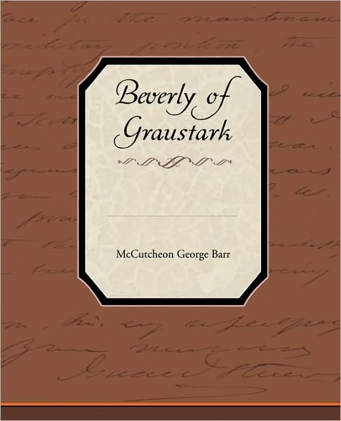 Cover for Mccutcheon George Barr · Beverly of Graustark (Paperback Book) (2010)