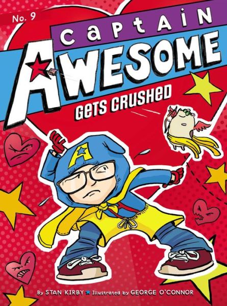 Cover for Stan Kirby · Captain Awesome Gets Crushed (Hardcover Book) (2013)