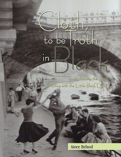 Cover for Ainee Beland · Cloth, to Be Troth in Black (Pocketbok) (2010)