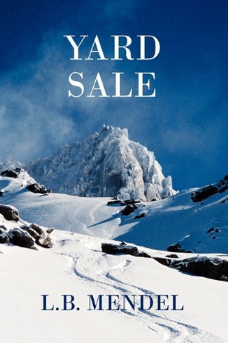 Cover for Mendel L. B. Mendel · Yard Sale (Hardcover bog) (2010)