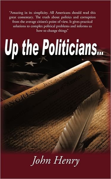 Cover for John Henry · Up the Politicians... (Pocketbok) (2011)