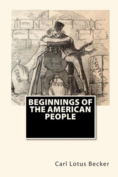 Cover for Carl Lotus Becker · Beginnings of the American People (Paperback Book) (2010)