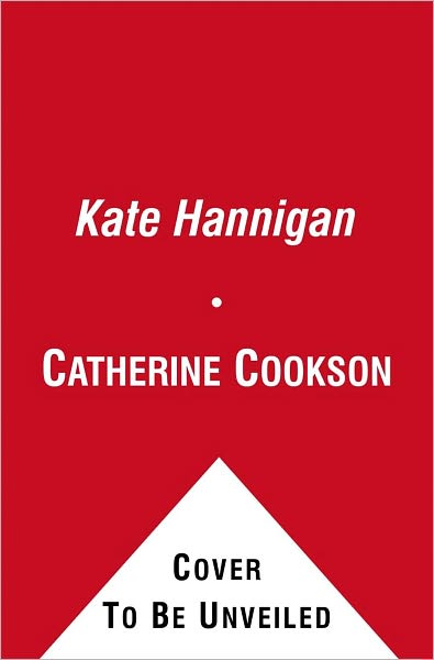 Kate Hannigan - Catherine Cookson - Bøger - Simon & Schuster - 9781451660135 - 27. juni 2011