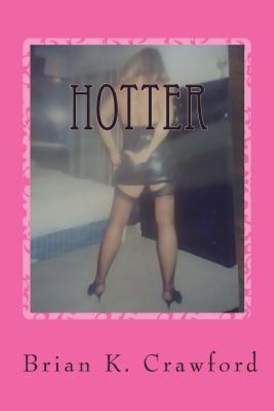 Cover for Brian Crawford · Hotter (Book) (2011)