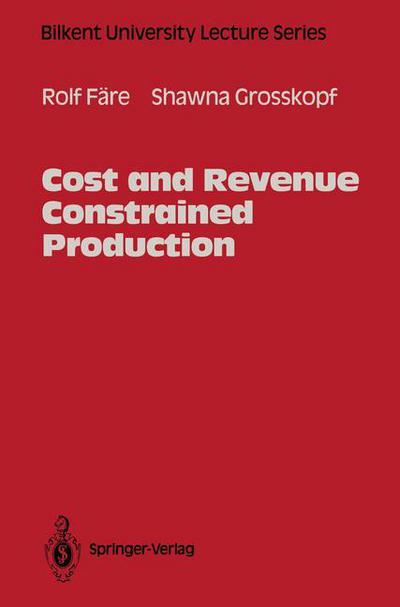 Cover for Rolf Fare · Cost and Revenue Constrained Production - Bilkent University Lecture Series (Paperback Book) [Softcover reprint of the original 1st ed. 1994 edition] (2011)