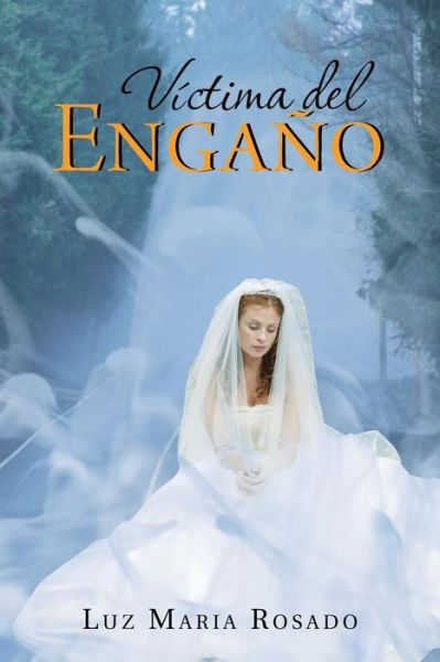 Cover for Luz Maria Rosado · Víctima Del Engaño (Paperback Book) [Spanish edition] (2013)