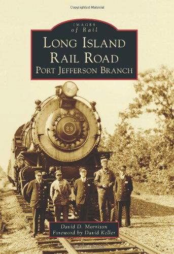 Cover for David D. Morrison · Long Island Rail Road: (Images of Rail) (Paperback Book) (2013)