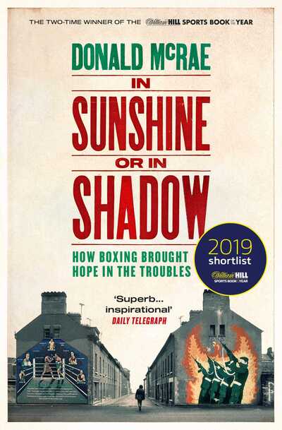 Cover for Donald McRae · In Sunshine or in Shadow: Shortlisted for the William Hill Sports Book of the Year Prize (Paperback Book) (2020)