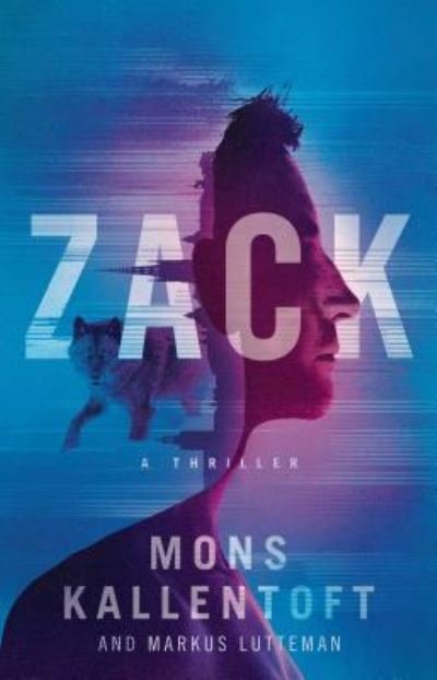 Cover for Mons Kallentoft · Zack (Bog) [First Emily Bestler Books / Washington Square Press trade paperb edition] (2018)
