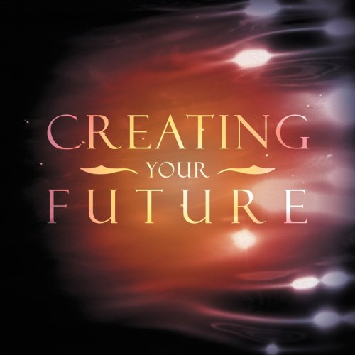 Cover for Leslie Brown · Creating Your Future (Paperback Book) (2012)