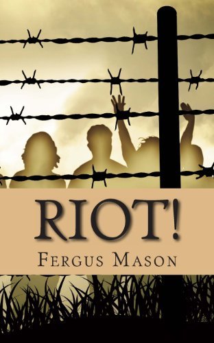 Cover for Fergus Mason · Riot!: the Incredibly True Story of How 1,000 Prisoners Took over Attica Prison (Paperback Book) (2013)
