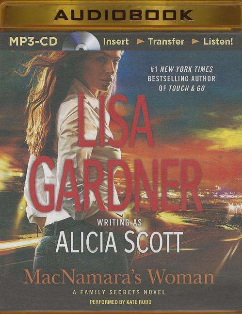 Cover for Lisa Gardner · Macnamara's Woman (Family Secrets) (Płyta CD z plikami MP3) [Mp3 Una edition] (2014)