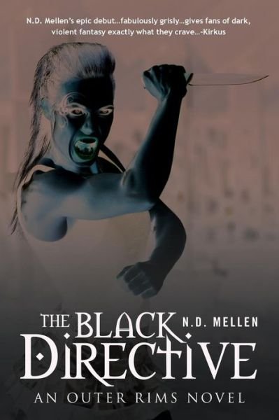 Cover for N D Mellen · The Black Directive: an Outer Rims Novel (Pocketbok) (2015)