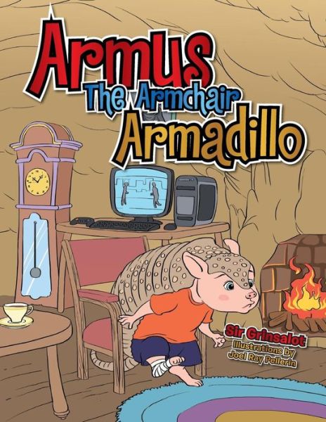 Cover for Sir Grinsalot · Armus the Armchair Armadillo (Pocketbok) (2014)