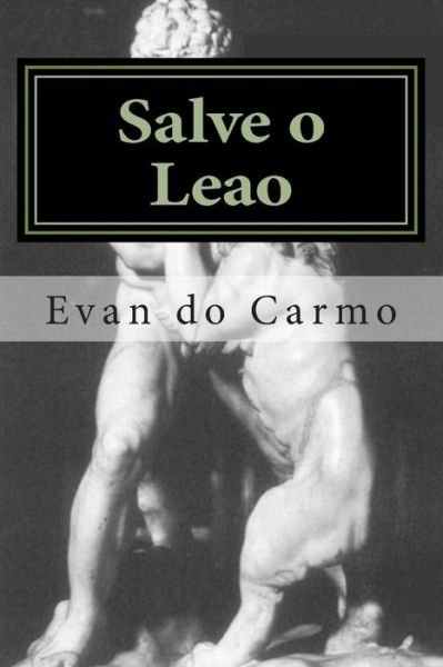 Cover for Mr Evan Do Carmo · Salve O Leao (Paperback Bog) (2013)