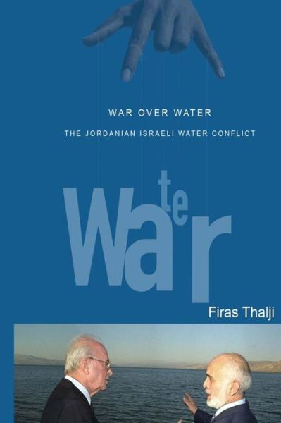 Cover for Firas T Thalji · War Over Water (Paperback Book) (2014)