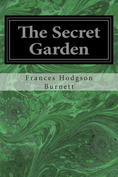 The Secret Garden - Frances Hodgson Burnett - Bøker - Createspace - 9781496070135 - 25. februar 2014