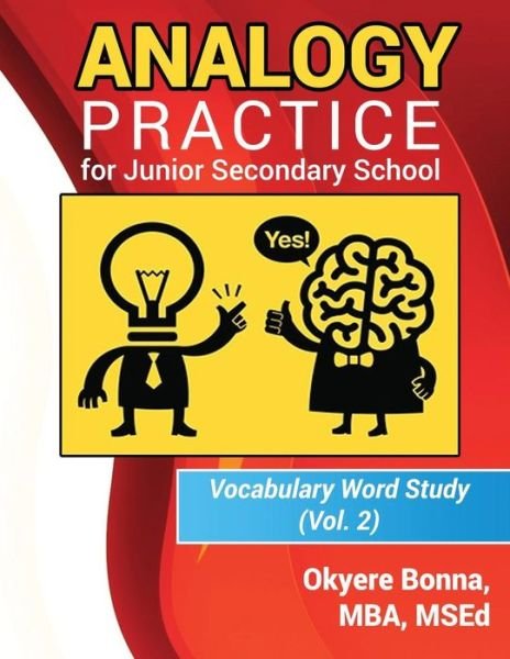 Cover for Okyere Bonna · Analogy Practice for Junior Secondary School: Vocabulary Word Study (Vol. 2) (Pocketbok) (2014)