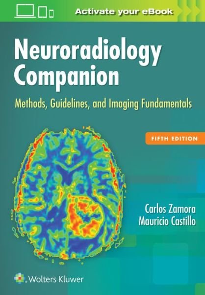 Cover for Carlos Zamora · Neuroradiology Companion: Methods, Guidelines, and Imaging Fundamentals (Paperback Book) (2016)