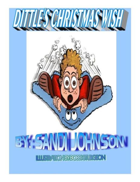 Cover for Sandi Johnson · Dittle's Christmas Wish (Pocketbok) (2014)