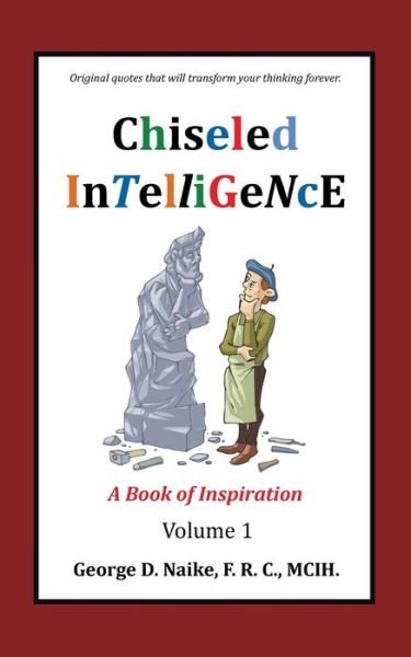 Cover for F R C McIh George D Naike · Chiseled Intelligence (Paperback Book) (2016)