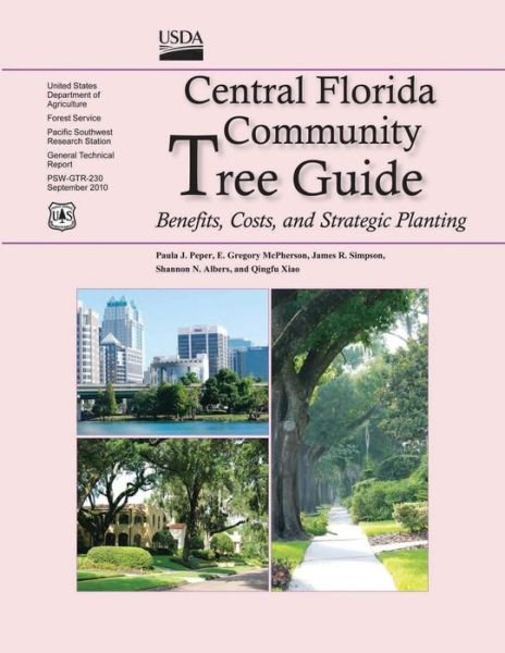 Cover for Peper · Central Florida Community Tree Guide: Benefits, Costs, and Strategic Planting (Paperback Bog) (2015)