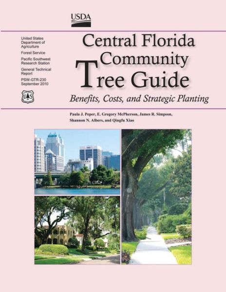 Cover for Peper · Central Florida Community Tree Guide: Benefits, Costs, and Strategic Planting (Paperback Book) (2015)