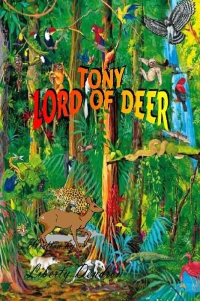 Cover for Liberty Dendron · Tony Lord of Deer (Taschenbuch) (2015)