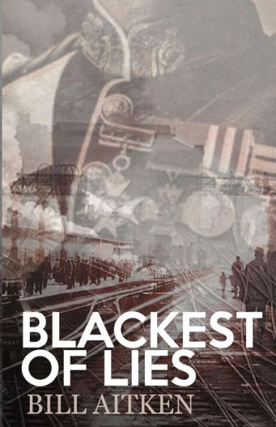 Cover for Bill Aitken · Blackest of Lies (Paperback Book) (2015)