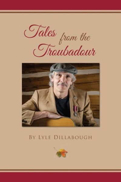 Cover for Lyle Dillabough · Tales from the Troubadour (Paperback Book) (2015)