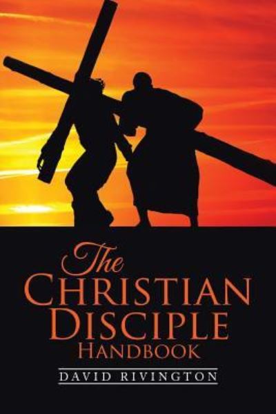 Cover for David Rivington · The Christian Disciple Handbook (Paperback Book) (2017)