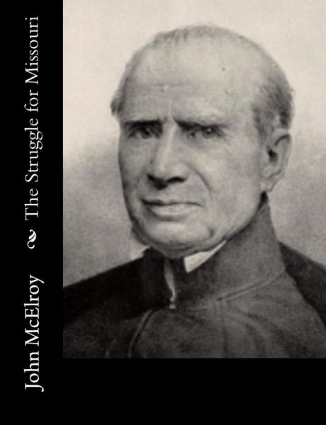 Cover for John Mcelroy · The Struggle for Missouri (Paperback Book) (2015)