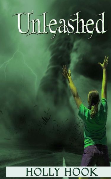 Cover for Holly Hook · Unleashed (#3 Deathwind Trilogy) (Paperback Book) (2015)