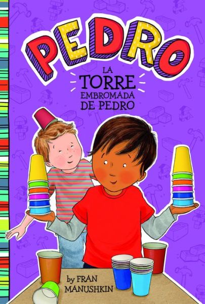 Cover for Fran Manushkin · La Torre Embromada de Pedro (Hardcover Book) (2018)