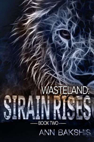 Cover for Ann Bakshis · Wasteland: Sirain Rises (Paperback Book) (2015)