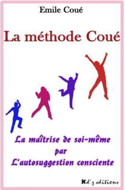 Cover for Emile Coue · La methode Coue (Taschenbuch) (2015)
