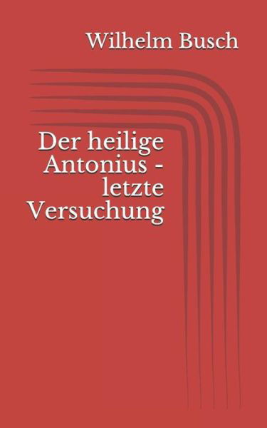 Cover for Wilhelm Busch · Der heilige Antonius - letzte Versuchung (Paperback Book) (2017)