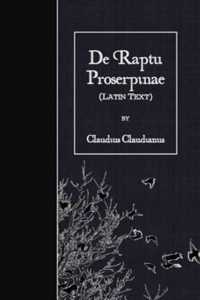 Cover for Claudius Claudianus · De Raptu Proserpinae (Paperback Book) (2016)