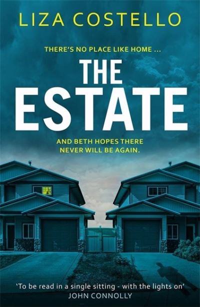 Liza Costello · The Estate: A sinister, edge-of-your-seat psychological thriller (Paperback Book) (2022)