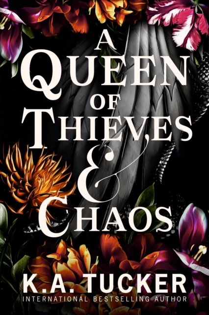 A Queen of Thieves and Chaos - Fate & Flame - K.A. Tucker - Libros - Cornerstone - 9781529909135 - 5 de septiembre de 2023